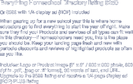 Everything Homeschool Directory listing $250